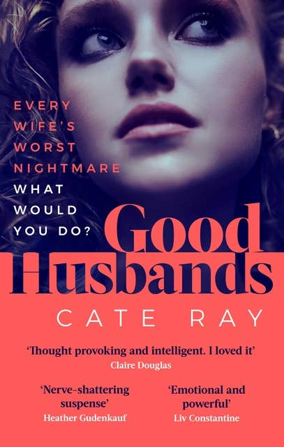 Good Husbands: The addictive page-turner with a big question at its heart