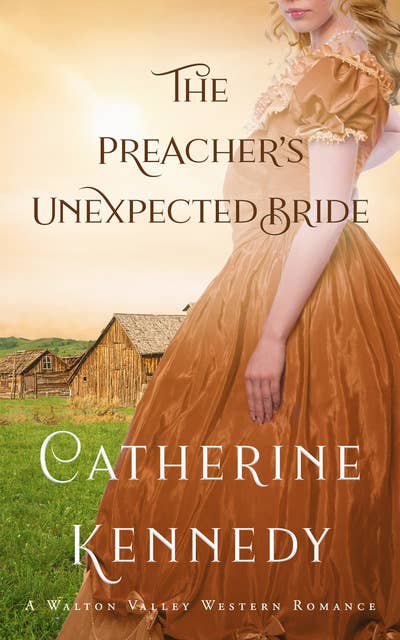 The Preacher's Unexpected Bride: Prairie Brides
