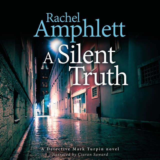 A Silent Truth: A Detective Mark Turpin murder mystery