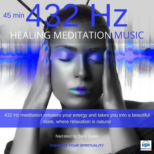 Healing Meditation Music 432 Hz 45 minutes: Enhance your spirituality