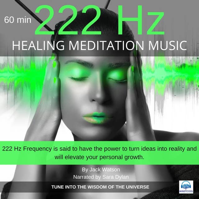 Healing Meditation Music 222 Hz 60 minutes: TUNE INTO THE WISDOM OF THE UNIVERSE