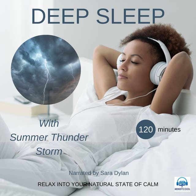 Deep sleep meditation with Summer thunder storm 120 minutes: RELAX INTO YOUR NATURAL STATE OF CALM