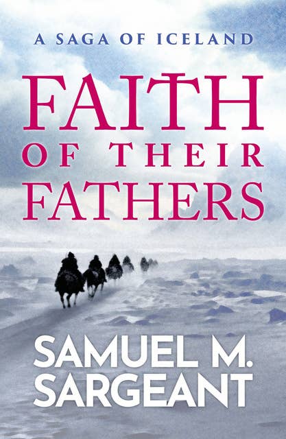 Faith of their Fathers: A Saga of Iceland