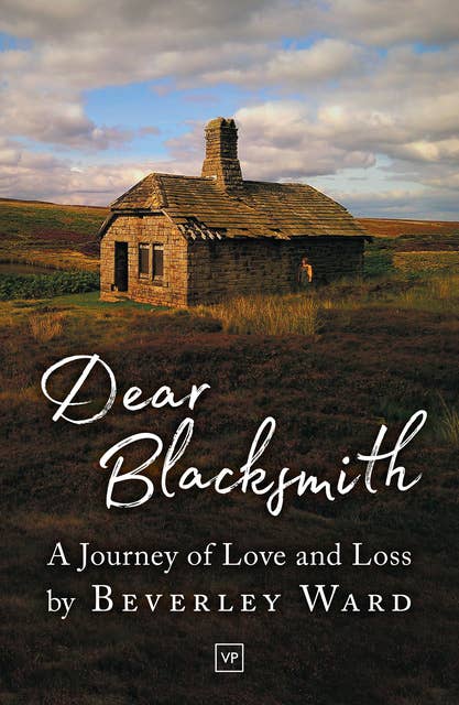 Dear Blacksmith: A Journey of Love and Loss