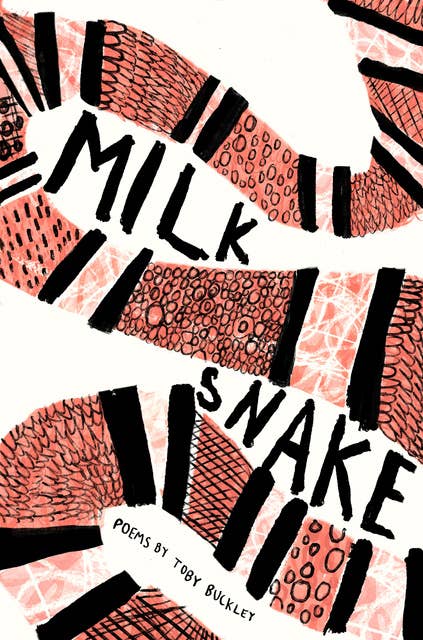 Milk Snake: Poems