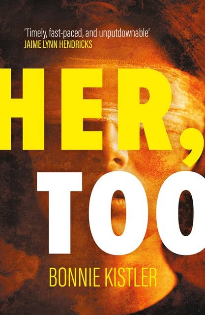 Her, Too: Gripping new psychological thriller with a shocking twist