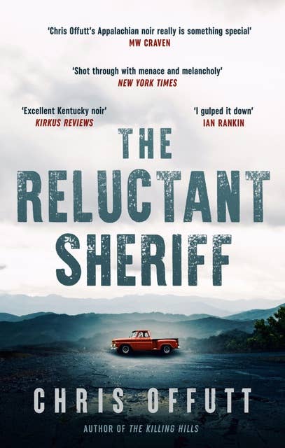 The Reluctant Sheriff: The new Mick Hardin novel