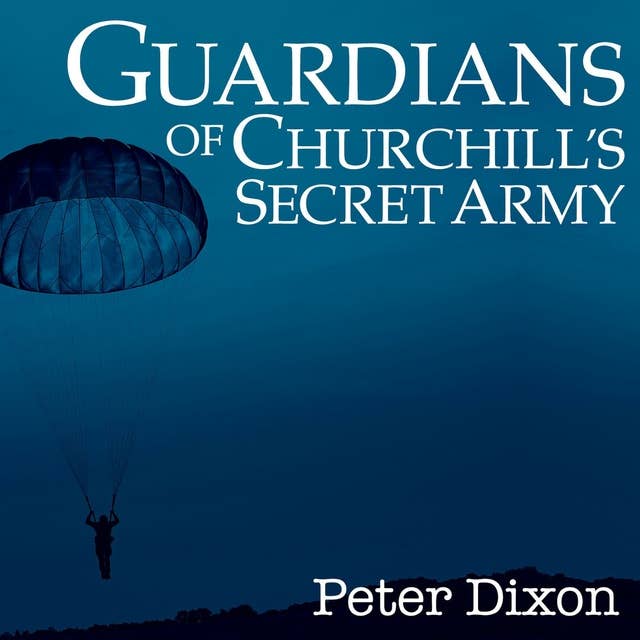 Guardians of Churchill's Secret Army: Men of the Intelligence Corps in the Special Operations Executive