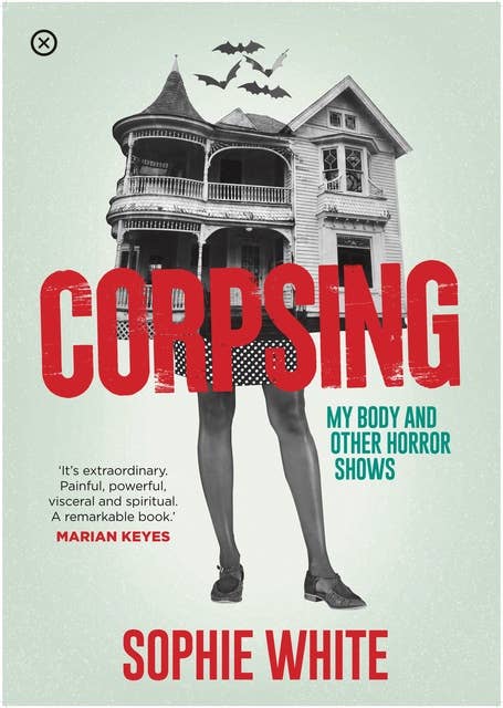Corpsing: My Body & Other Horror Shows