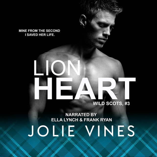 Lion Heart (Wild Scots, #3)