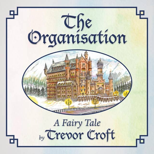 The Organisation: A Fairy Tale