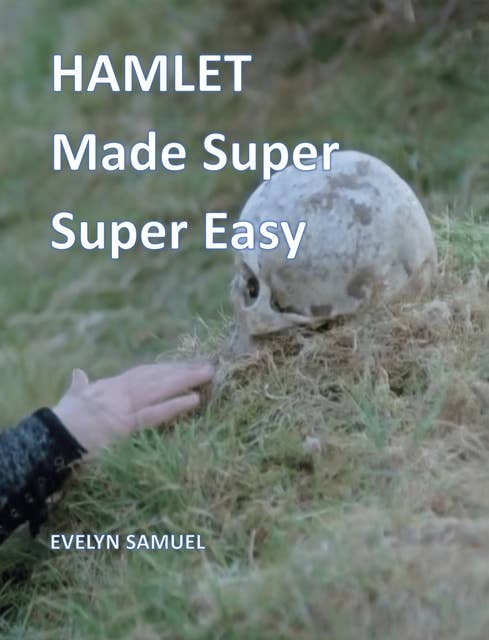 Hamlet: Made Super Super Easy