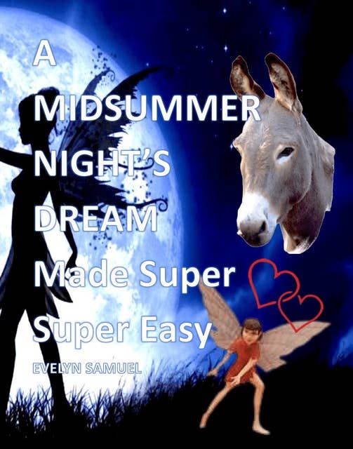 A Midsummer Night's Dream: Made Super Super easy