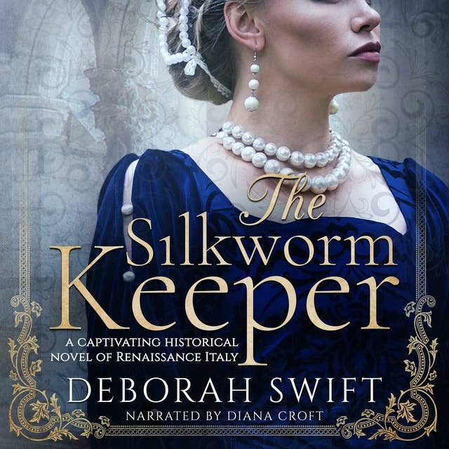 The Silkworm Keeper: A captivating historical novel of Renaissance Italy