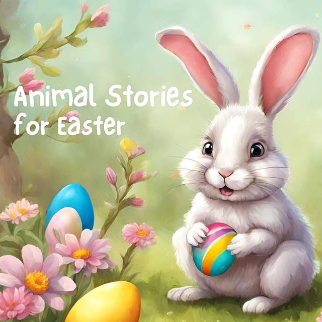 Animal Stories for Easter