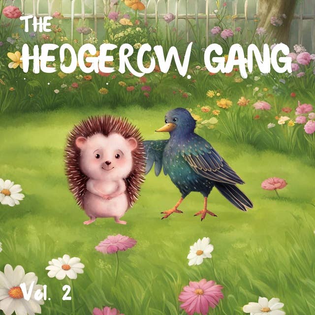 The Hedgerow Gang Volume 2