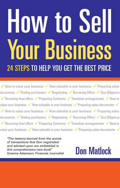 How to Sell Your Business: 24 Steps to Help You Get the Best Price
