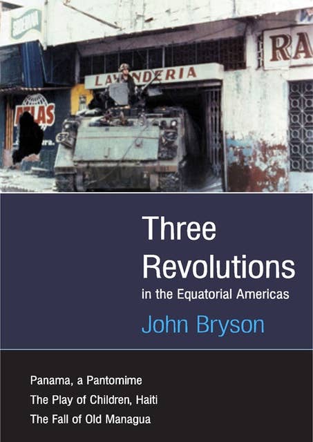 Three Revolutions: in the Equatorial Americas