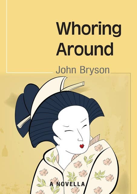 Whoring Around: A Novella