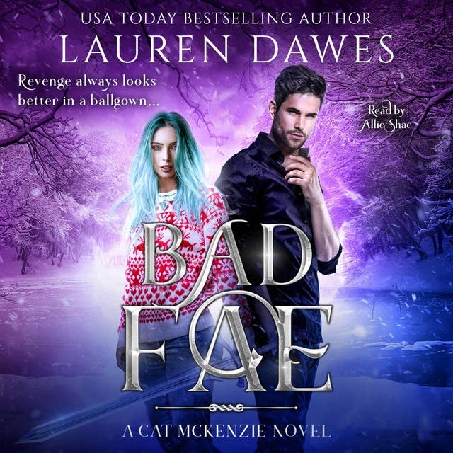 Bad Fae: (A Snarky Paranormal Detective Story)