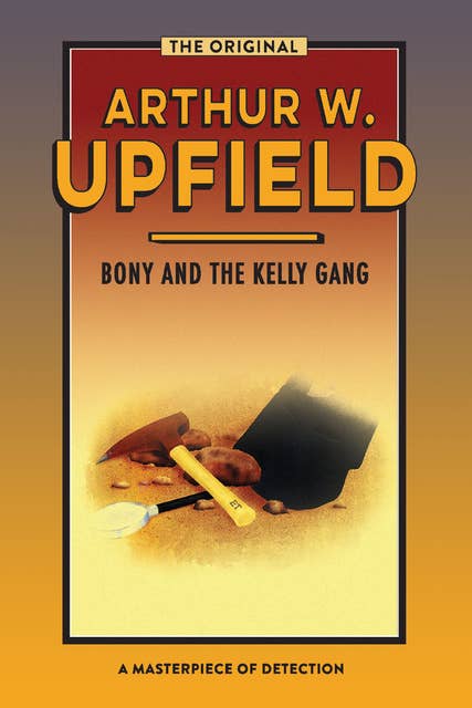 Bony and the Kelly Gang: Valley of Smugglers