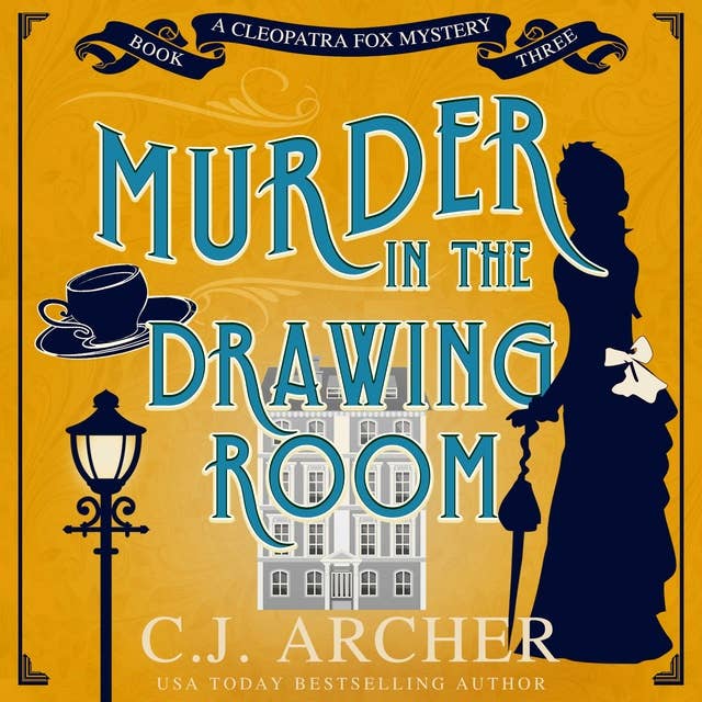 Murder in the Drawing Room: Cleopatra Fox Mysteries, book 3