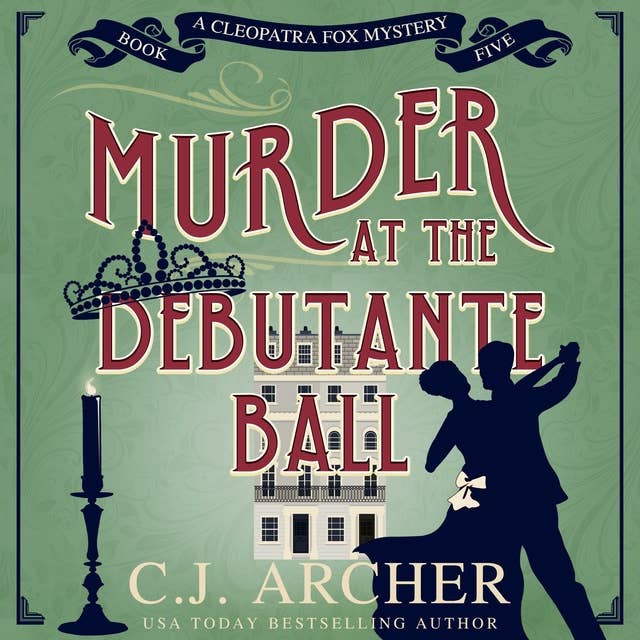 Murder at the Debutante Ball: Cleopatra Fox Mysteries, book 5