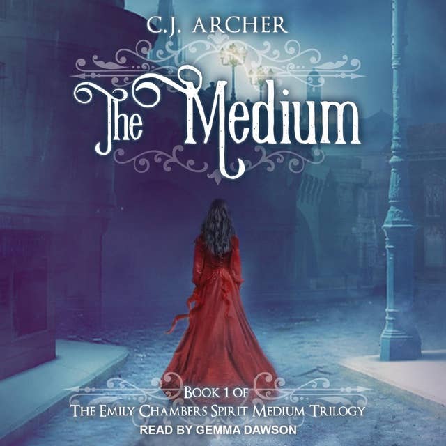 The Medium: Emily Chambers Spirit Medium Trilogy, book 1