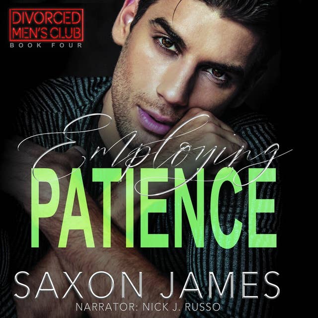 Employing Patience by Saxon James