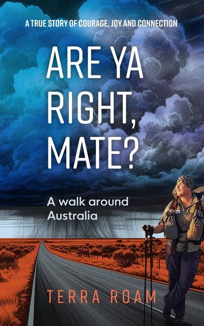 Are Ya Right, Mate?: A Walk Around Australia