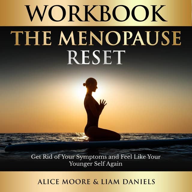 Workbook: The Menopause Reset: A Practical Guide to Dr. Mindy Pelz's Book