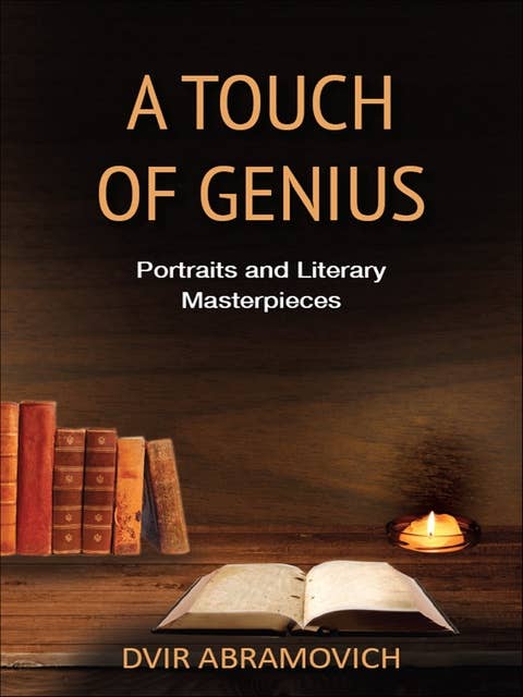 A Touch of Genius: Portraits and Literary Masterpieces