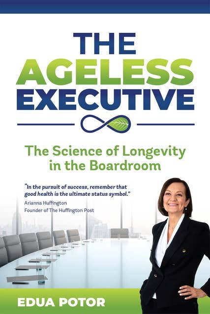 The Ageless Executive: The Science of Longevity in the Boardroom