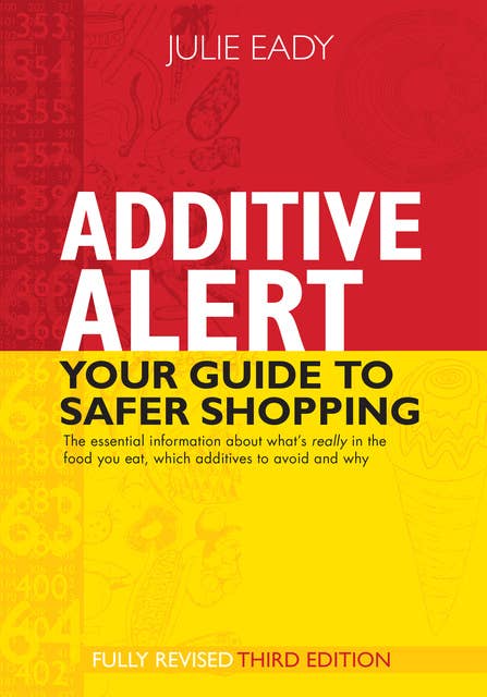 Additive Alert: Your Guide to Safer Shopping