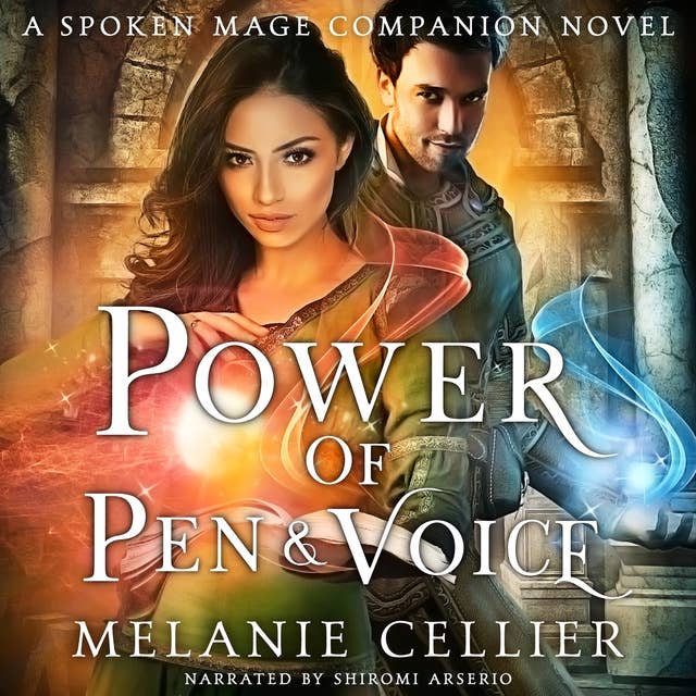 Power of Pen and Voice: A Spoken Mage Companion Novel