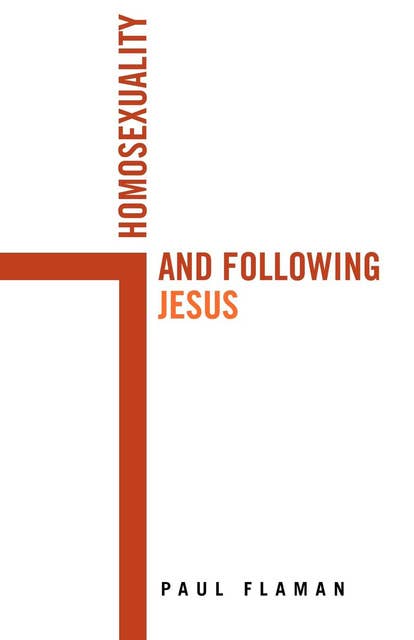 Homosexuality and Following Jesus