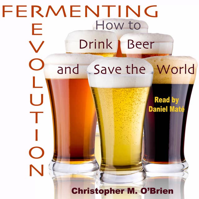 Fermenting Revolution