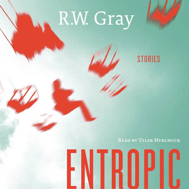 Entropic: Stories