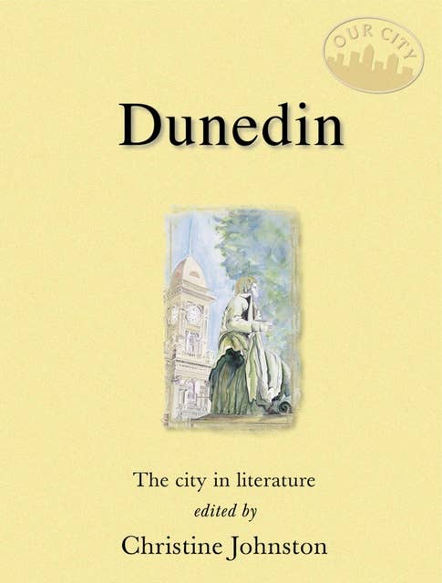 Dunedin: The city in literature