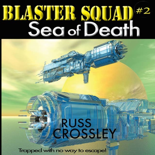 Blaster Squad #2: Sea of Death