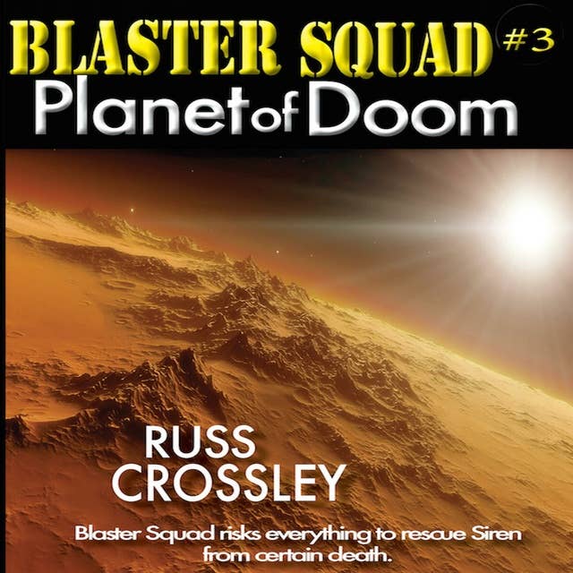 Blaster Squad #3: Planet of Doom