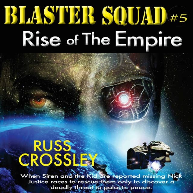 Blaster Squad #5: Rise of the Empire: Rise of the Empire