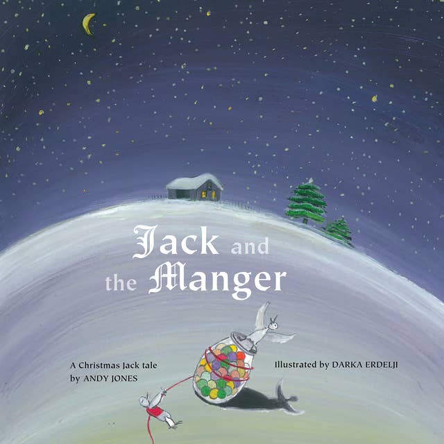 Jack and the Manger: A Christmas Jack Tale