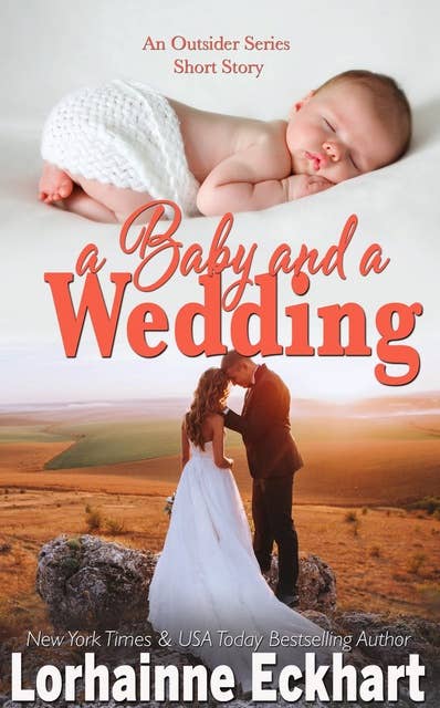 A Baby And A Wedding: The Friessen Legacy