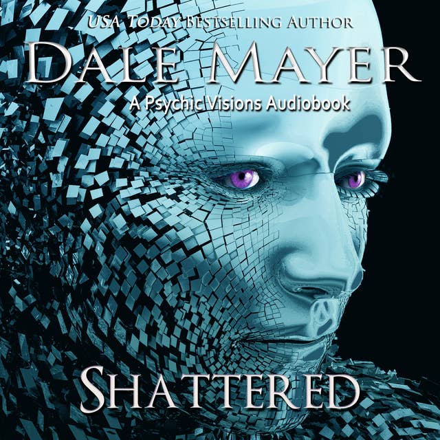 Shattered: A Psychic Visions Novel