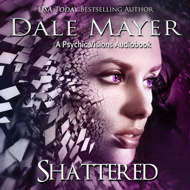 Shattered: A Psychic Visions Novel
