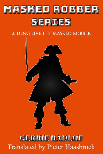Long Live The Masked Robber