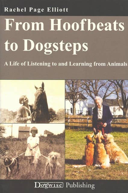 FROM HOOFBEATS TO DOGSTEPS: A LIFE OF LISTENING TO AND LEARNING FROM ANIMALS