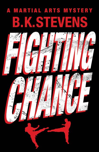 Fighting Chance: A Martial Arts Mystery