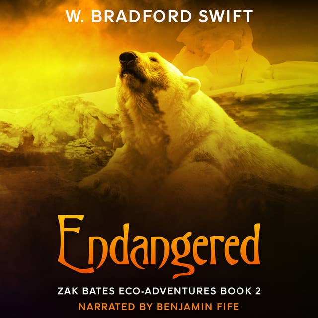 Endangered: Book 2 of the Zak Bates Eco-adventure Series